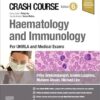 Crash Course Haematology and Immunology: For the MLA and Medical Exams 6th Edition-EPUB