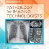 Kowalczyk’s Pathology for Imaging Technologists: Radiographic Pathology for Technologists 9th Edition-EPUB
