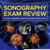 Sonography Exam Review: Physics, Abdomen, Obstetrics and Gynecology 4th Edition-EPUB