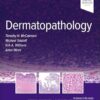 Dermatopathology: Surgical Pathology: A Case-Based Approach to Diagnosis -Original PDF