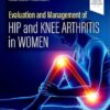 Evaluation and Management of Hip and Knee Arthritis in Women -EPUB