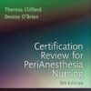 Certification Review for PeriAnesthesia Nursing 5th Edition-EPUB