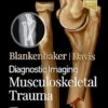 Diagnostic Imaging: Musculoskeletal Trauma 3rd Edition-HD Image PDF