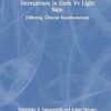 Dermatoses in Dark Vs Light Skin: Differing Clinical Manifestations -Original PDF
