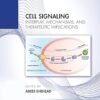 Cell Signaling: Interplay, Mechanisms, and Therapeutic Implications -EPUB