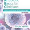Antibiotics Basics for Clinicians: The ABCs of Choosing the Right Antibacterial Agent 4th Edition-EPUB