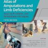 Atlas of Amputations and Limb Deficiencies 5: Surgical, Prosthetic, and Rehabilitation Principles (AAOS – American Academy of Orthopaedic Surgeons) 5th Edition-EPUB