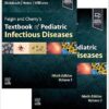 Feigin and Cherry’s Textbook of Pediatric Infectious Diseases: 2-Volume Set, 9th Edition-EPUB