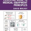 Essential Guide to Medical Equipment Principles -Original PDF