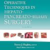 Operative Techniques in Hepato-Pancreato-Biliary Surgery 2nd Edition-EPUB