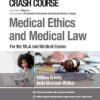 Crash Course Medical Ethics and Medical Law – E-BOOK: For UKMLA and Medical Exams -EPUB