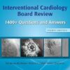 Interventional Cardiology Board Review: 1400+ Questions and Answers 4th Edition -EPUB