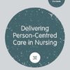 Delivering Person-Centred Care in Nursing (Transforming Nursing Practice Series) 3rd Edition-EPUB