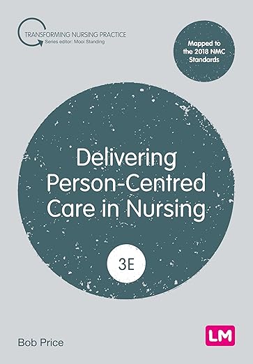 Delivering Person-Centred Care in Nursing (Transforming Nursing Practice Series) 3rd Edition-EPUB