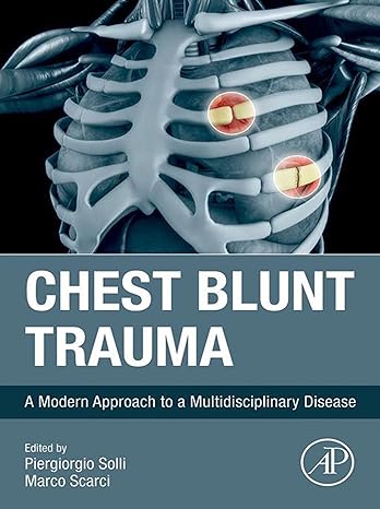 Chest Blunt Trauma: A Modern Approach to a Multidisciplinary Disease -EPUB