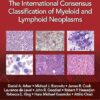 The International Consensus Classification of Myeloid and Lymphoid Neoplasms -EPUB