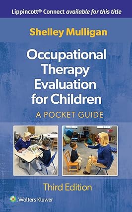 Occupational Therapy Evaluation for Children: A Pocket Guide (Lippincott Connect) 3rd Edition-EPUB