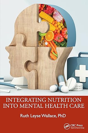 Integrating Nutrition Into Mental Health Care -EPUB