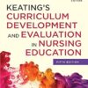 Keating’s Curriculum Development and Evaluation in Nursing Education 5th Edition-HQ Image PDF