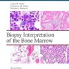 Biopsy Interpretation of the Bone Marrow (Biopsy Interpretation Series) -EPUB