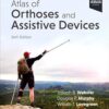 Atlas of Orthoses and Assistive Devices 6th Edition-EPUB