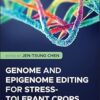 Genome and Epigenome Editing for Stress-Tolerant Crops -EPUB