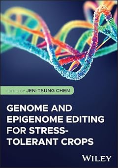 Genome and Epigenome Editing for Stress-Tolerant Crops -EPUB