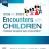 Dixon and Stein’s Encounters with Children: Pediatric Behavior and Development 5th Edition-Original PDF