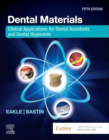 Dental Materials: Clinical Applications for Dental Assistants and Dental Hygienists 5th Edition-Original PDF