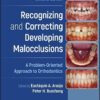 Recognizing and Correcting Developing Malocclusions: A Problem-Oriented Approach to Orthodontics 2nd Edition-Original PDF