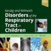 Kendig and Wilmott’s Disorders of the Respiratory Tract in Children 10th Edition-EPUB