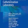 The Mayo Clinic Cardiac Catheterization Laboratory: History, Research, and Innovations -EPUB