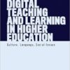 Digital Teaching and Learning in Higher Education: Culture, Language, Social Issues (Pedagogy) -EPUB