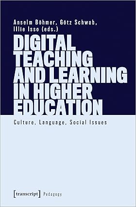Digital Teaching and Learning in Higher Education: Culture, Language, Social Issues (Pedagogy) -EPUB