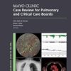 Mayo Clinic Case Review for Pulmonary and Critical Care Boards (Mayo Clinic Scientific Press) -EPUB