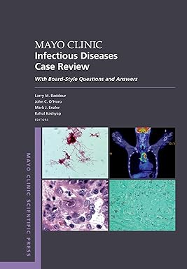 Mayo Clinic Infectious Diseases Case Review: With Board-Style Questions and Answers (Mayo Clinic Scientific Press) -EPUB