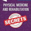 Physical Medicine and Rehabilitation Secrets 4th Edition-EPUB