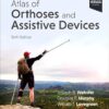 Atlas of Orthoses and Assistive Devices 6th Edition-True PDF