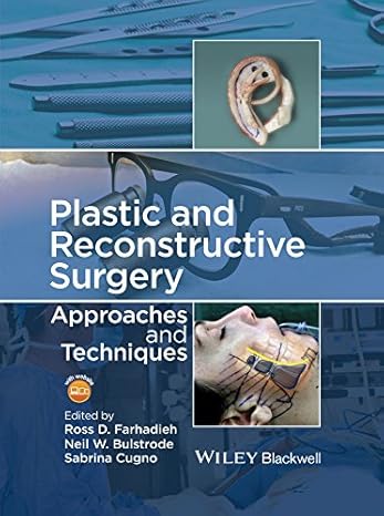 Plastic and Reconstructive Surgery: Approaches and Techniques -Original PDF