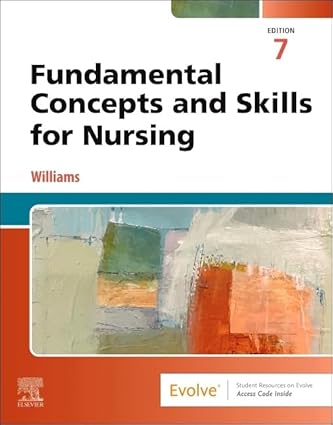 Fundamental Concepts and Skills for Nursing 7th Edition-Original PDF