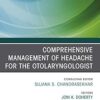 Comprehensive Management of Headache for the Otolaryngologist, An Issue of Otolaryngologic Clinics of North America, E-book (The Clinics: Internal Medicine) -EPUB