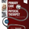 Primary Care for the Physical Therapist: Examination and Triage 4th Edition-Original PDF