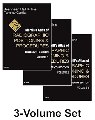 Merrill's Atlas of Radiographic Positioning and Procedures - 3-Volume Set 16th Edition-EPUB