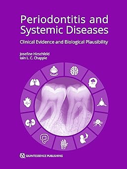 Periodontitis and Systemic Diseases: Clinical Evidence and Biological Plausibility -EPUB