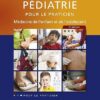 Pédiatrie pour le praticien: Médecine de l’enfant et de l’adolescent (French Edition) 7th Edition-EPUB
