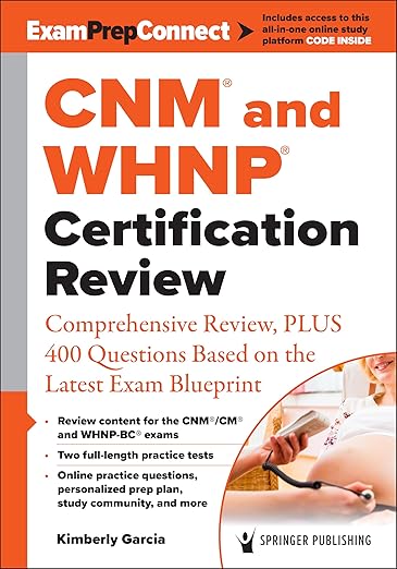 CNM® and WHNP® Certification Review: Comprehensive Review, PLUS 400 Questions Based on the Latest Exam Blueprint -EPUB