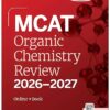 MCAT Organic Chemistry Review 2026-2027-EPUB