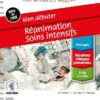 Bien débuter – Réanimation-Soins intensifs (French Edition) -EPUB