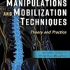 Spinal Manipulations and Mobilization Techniques: Theory and Practice -EPUB
