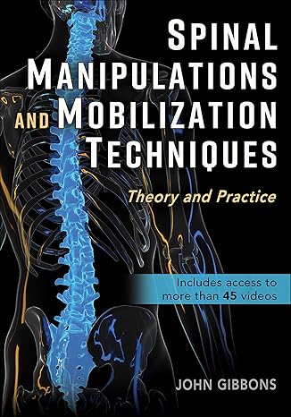 Spinal Manipulations and Mobilization Techniques: Theory and Practice -EPUB